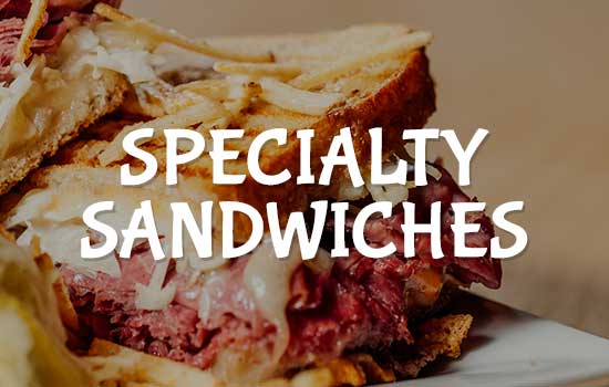 Specialty Sandwiches